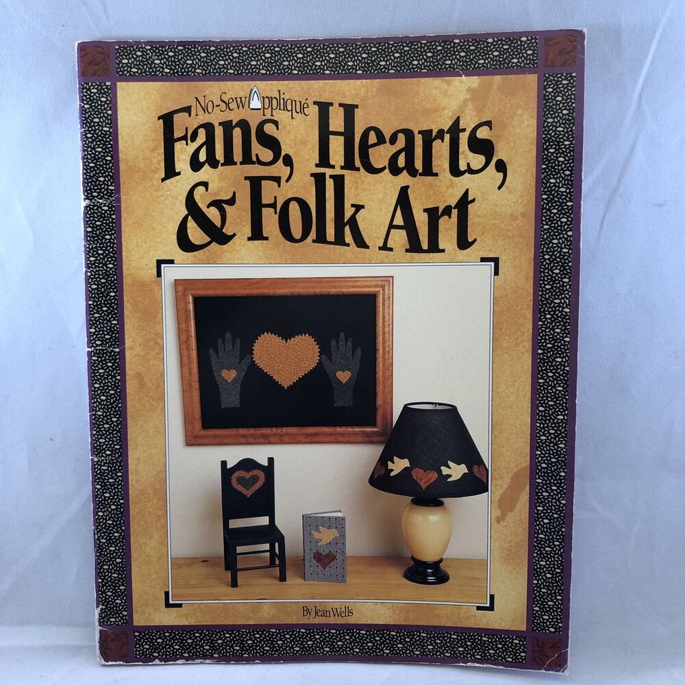 No Sew Applique Fans, Hearts and Folk Art by Jean Wells 1993 Book Craft Patterns